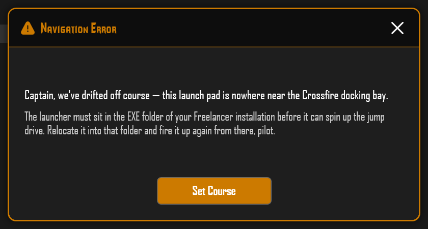 Navigation Error: the launcher must be in the installation EXE folder.